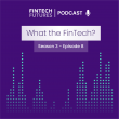 What the FinTech